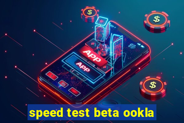 speed test beta ookla