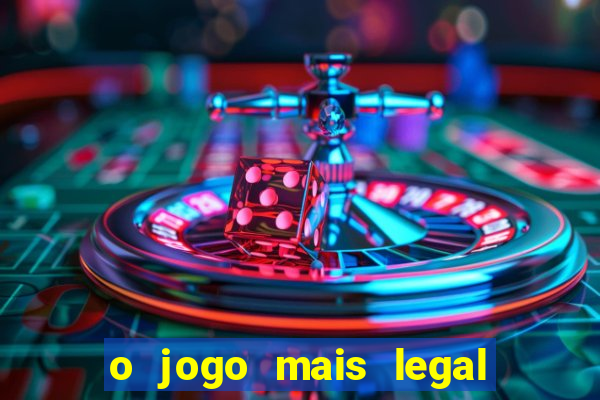 o jogo mais legal do mundo para celular