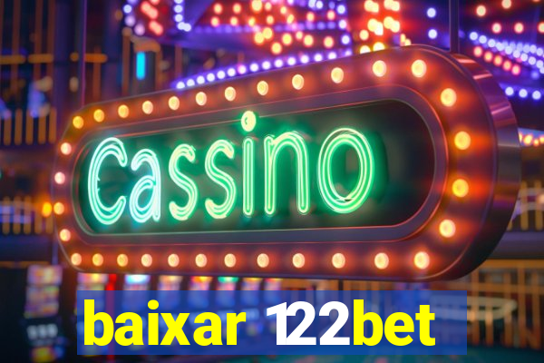 baixar 122bet