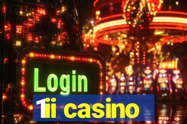 1ii casino