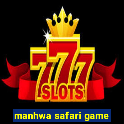 manhwa safari game