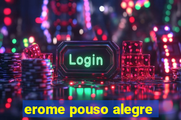 erome pouso alegre