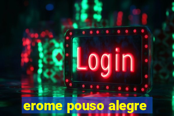 erome pouso alegre