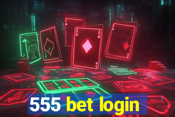 555 bet login