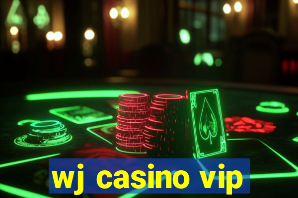 wj casino vip