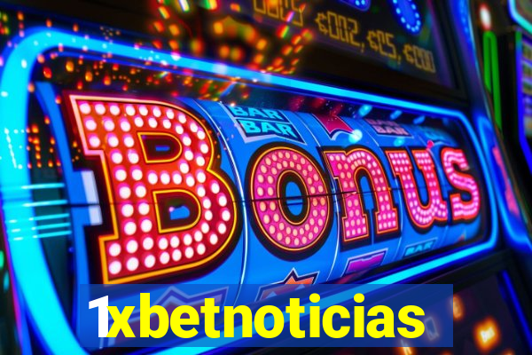 1xbetnoticias