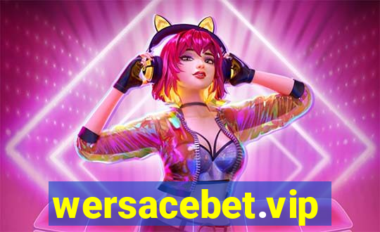 wersacebet.vip