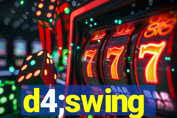 d4;swing