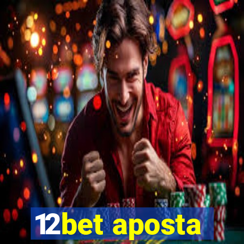 12bet aposta