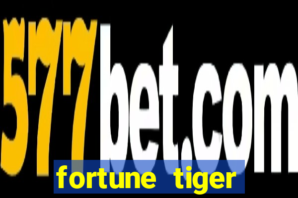 fortune tiger plataforma de 1 real