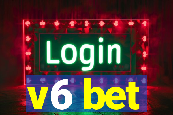 v6 bet