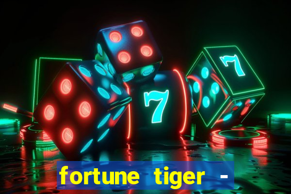 fortune tiger - horário das cartas 10x