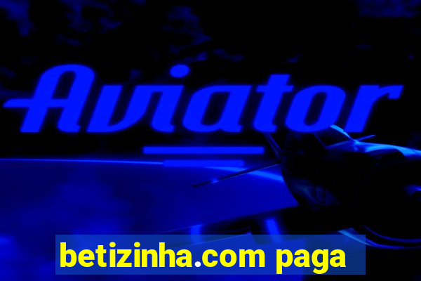 betizinha.com paga