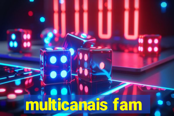 multicanais fam