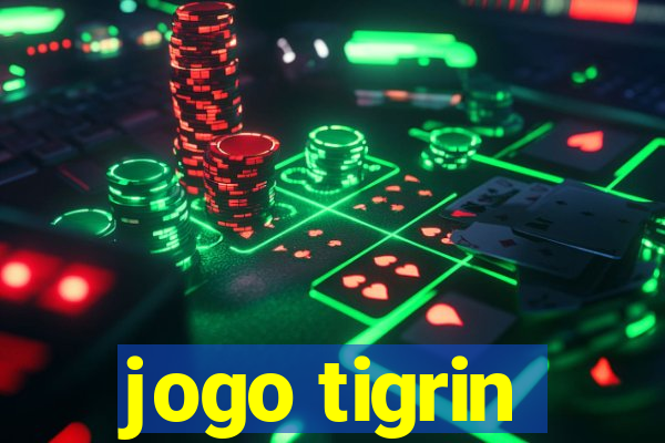 jogo tigrin