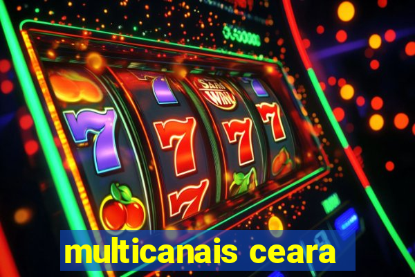 multicanais ceara