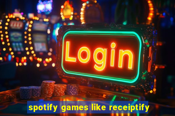 spotify games like receiptify