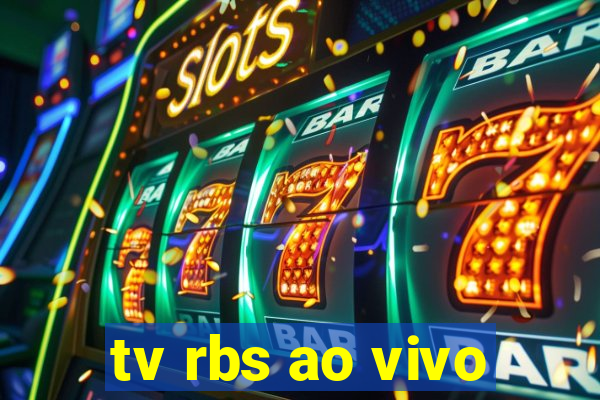 tv rbs ao vivo