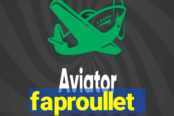 faproullet