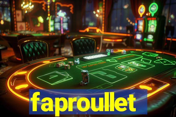 faproullet