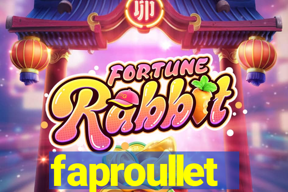 faproullet