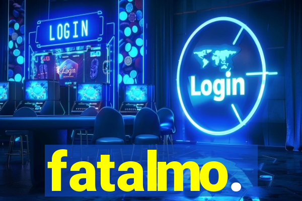 fatalmo.