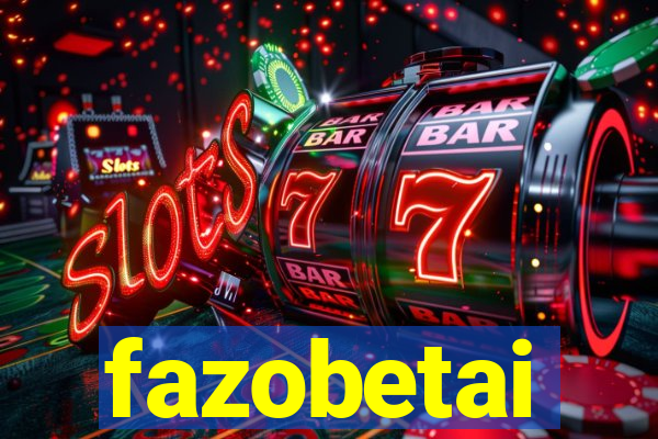 fazobetai