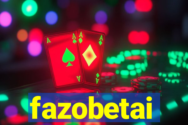 fazobetai