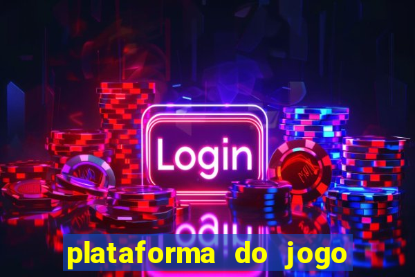 plataforma do jogo do tigrinho chinesa