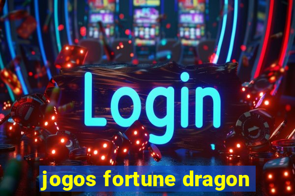 jogos fortune dragon