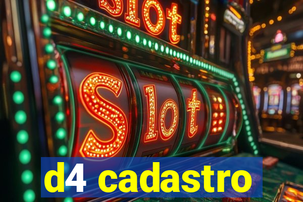 d4 cadastro