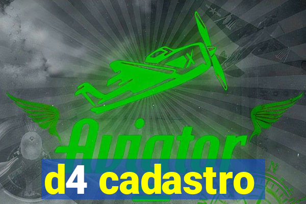 d4 cadastro