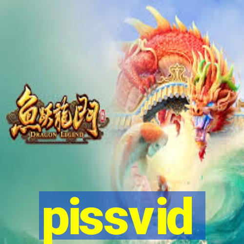 pissvid