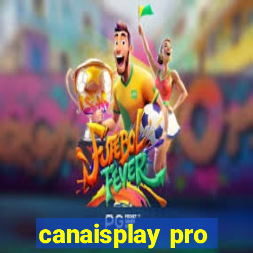 canaisplay pro