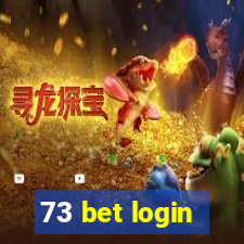 73 bet login