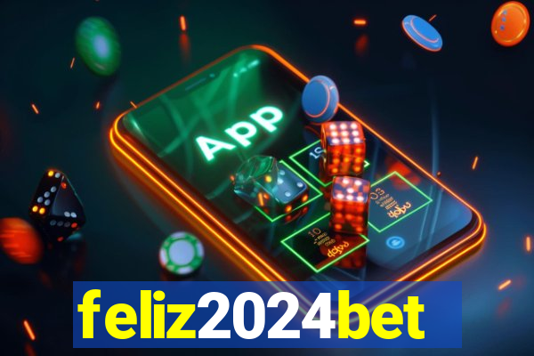 feliz2024bet