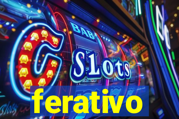 ferativo