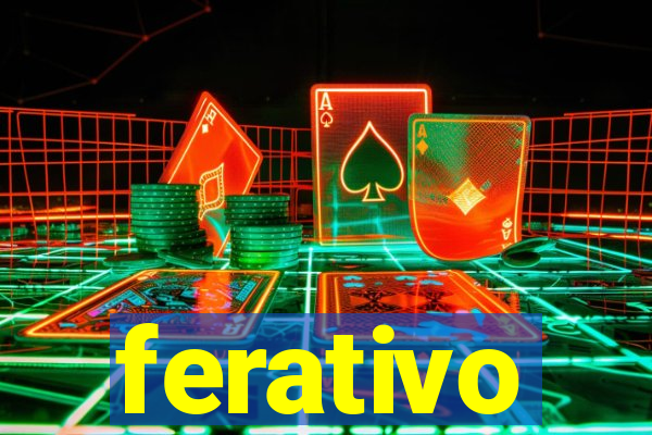 ferativo