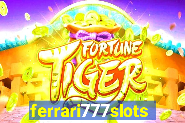 ferrari777slots.com