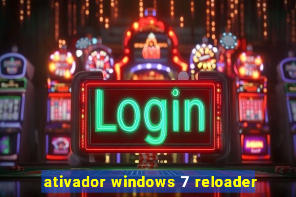 ativador windows 7 reloader