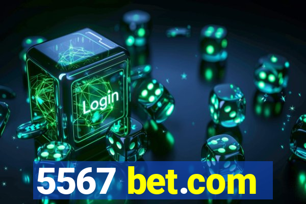 5567 bet.com