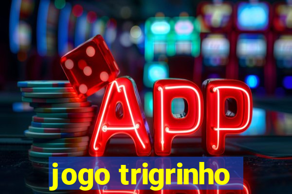 jogo trigrinho