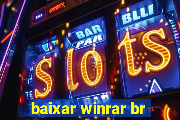 baixar winrar br