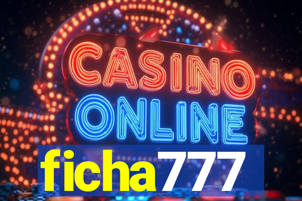 ficha777