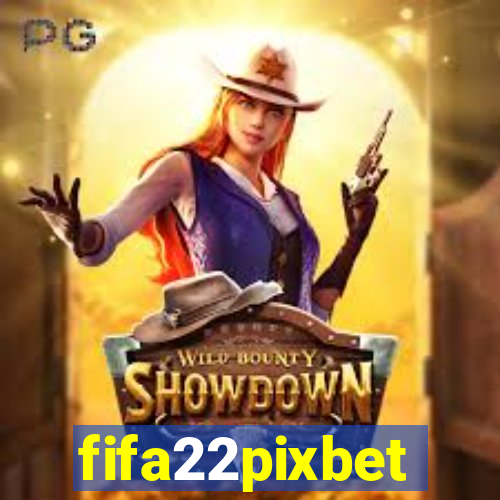 fifa22pixbet