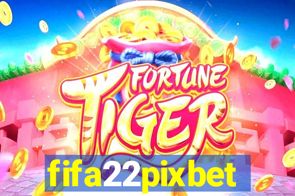 fifa22pixbet