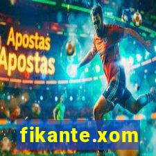 fikante.xom