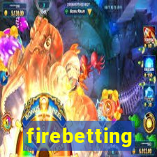 firebetting