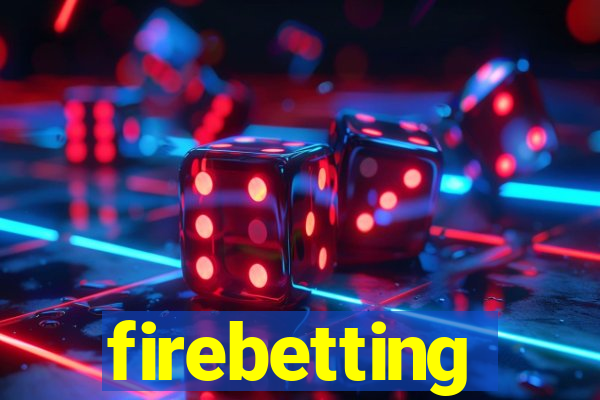 firebetting