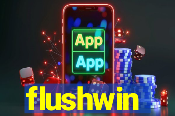 flushwin